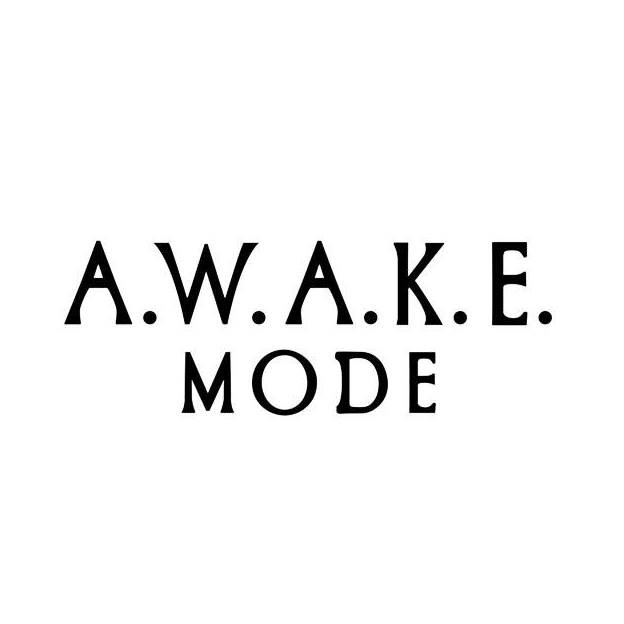 A.W.A.K.E. MODE